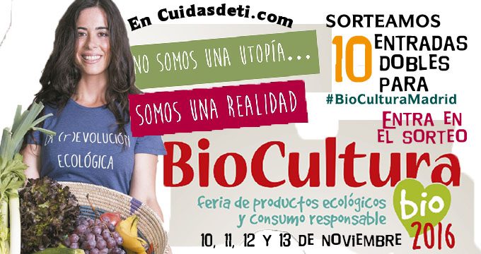 Sorteo de 10 entradas para BioCultura Madrid